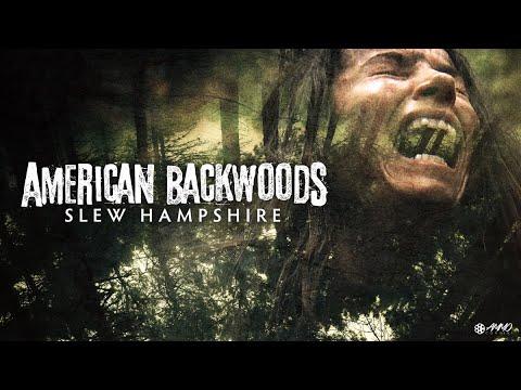 American Backwoods: Slew Hampshire