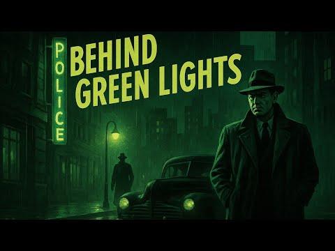 Behind Green Lights