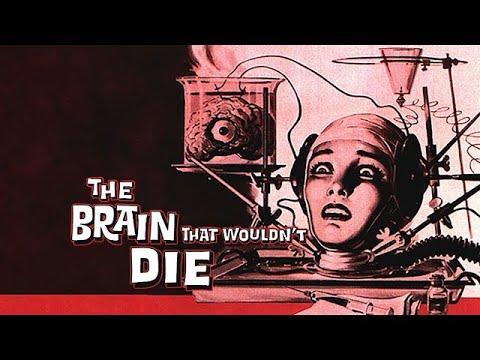 The Brain That Wouldn’t Die