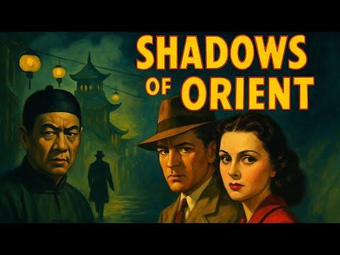 Shadows of the Orient