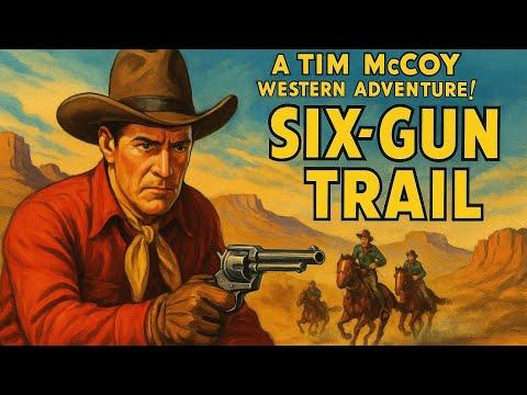 Six-Gun Trail