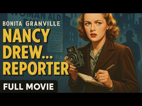 Nancy Drew... Reporter